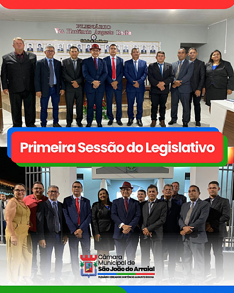PRIMEIRA SESSÃO DO LEGISLATIVO 2025